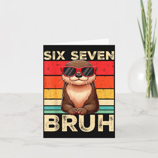 Cartão Funny Six Seven Bruh 6 7 Otter Meme Kids Boys Men  (Frente)