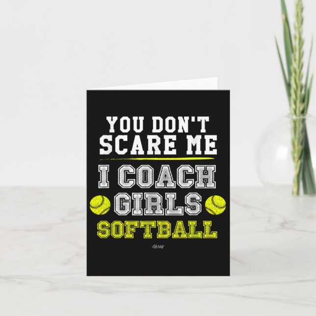 Cartão Funny Softball Coach You Don't E Me I Coach Girls  (Frente)