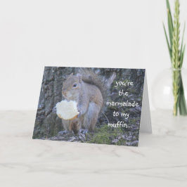 Cartão Funny Squirrel, marmalade to my muffin, i miss you