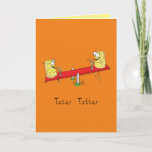 Cartão Funny Tater Tots Teeter Totter Kids<br><div class="desc">Say hello to your potato loving friends from  the playground with this adorable tater tots on a teeter totter Tater Totter card!  Make them laugh with this cheesey Dad joke style humor!</div>