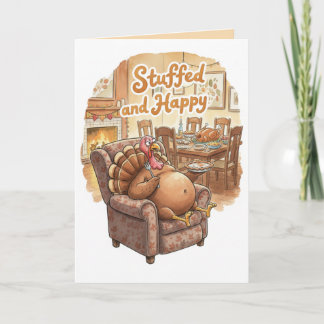 Cartão Funny Thanksgiving Card – Stuffed and Happy