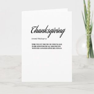Cartão Funny Thanksgiving Conservative Relatives Family