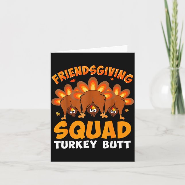 Cartão Funny Thanksgiving Friendsgiving Squad Turkey Butt (Frente)