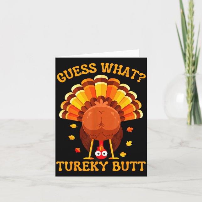 Cartão Funny Thanksgiving Guess What Turkey Butt For Boys (Frente)