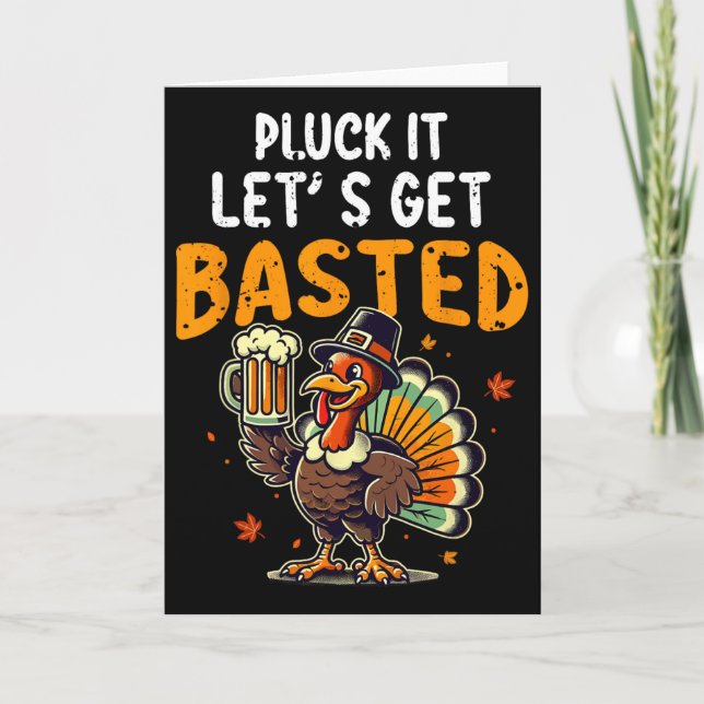 Cartão Funny Thanksgiving Turkey Pluck It Let's Get Sted  (Frente)