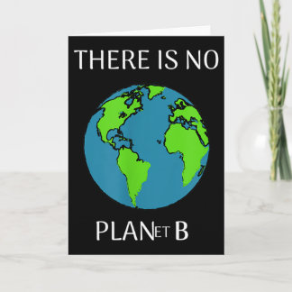 Cartão Funny There Is No Planet B 