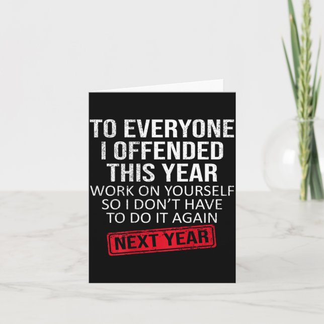 Cartão Funny To Everyone I Offended This Year Humor New Y (Frente)
