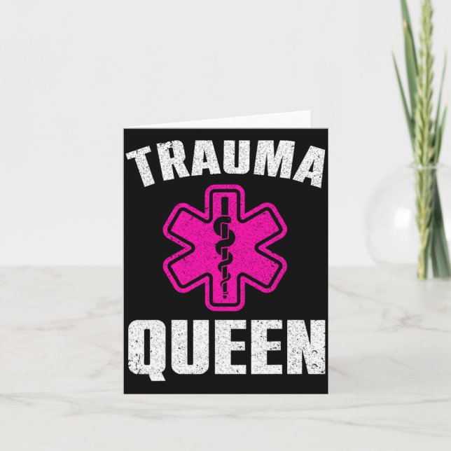 Cartão Funny Trauma Queen Art For Paramedic Women Emt Lov (Frente)