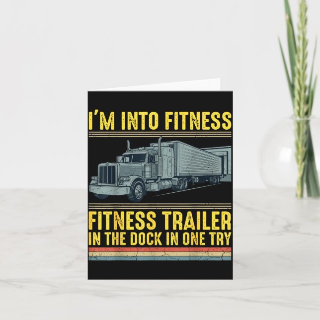 Cartão Funny Trucker Quote I'm Into Fitness Trailer Docki (Frente)
