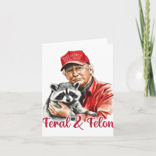 Cartão Funny Trump Raccoon Feral E Felon 4 De Julho Pa