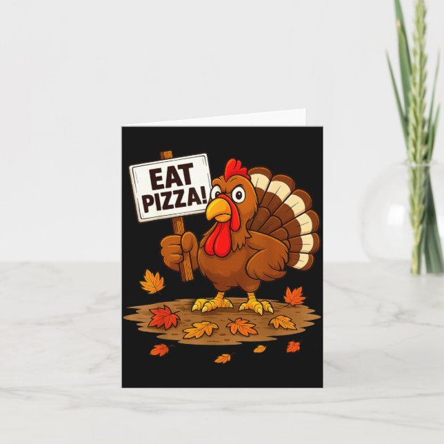 Cartão Funny Turkey Eat Zza Thanksgiving For Men Women Ki (Frente)