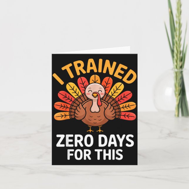 Cartão Funny Turkey Saying Thanksgiving Trot I Trained Ze (Frente)