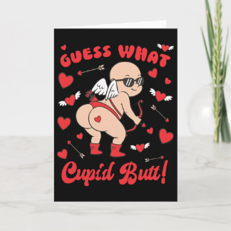 Cartão Funny Valentine, Guess What Cupid Butt 