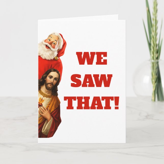 Cartão Funny “We Saw That” Santa and Jesus Design (Frente)