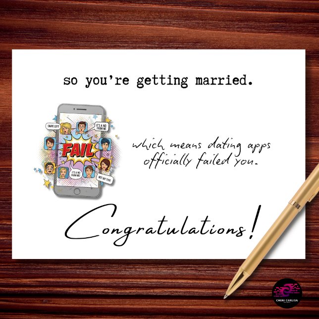 Cartão Funny Wedding Congratulations Dating Apps Failed (all that swiping and this is how it ends. Congrats anyway.)