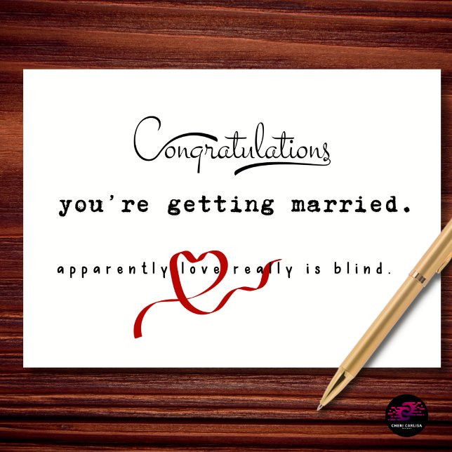 Cartão Funny Wedding Congratulations Love Is Blind Joke (love is blind. apparently engagement proves it.)