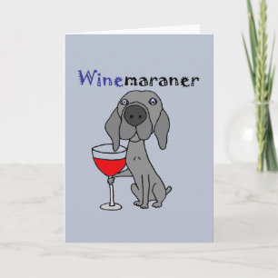Cartão Funny Weimaraner Dog Drinking Red Wine