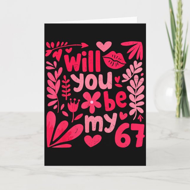 Cartão Funny Will You Be My 67 Valentine Boho Floral Meme (Frente)