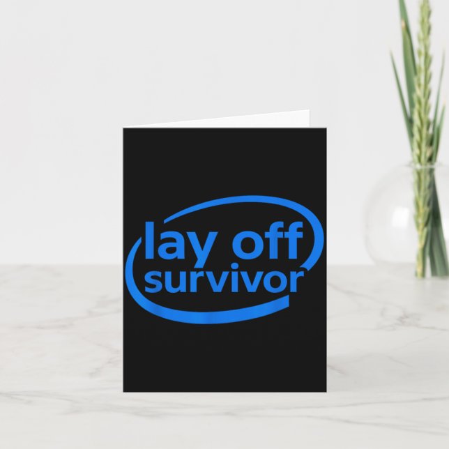 Cartão Funny Work Lay Off Survivor  (Frente)
