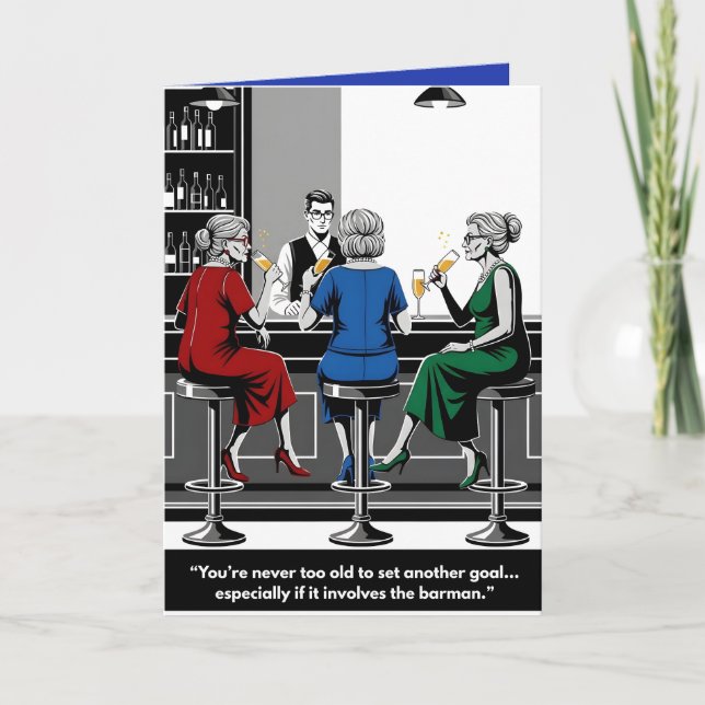 Cartão Funny "You're Never Too Old for New Goals" Card (Frente)