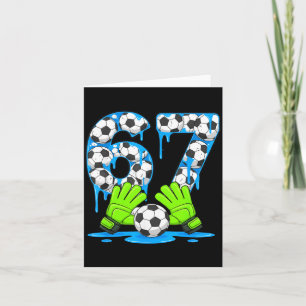 Cartão Futebol 67 Seis Sete Geração Alpha Meme Gotejament