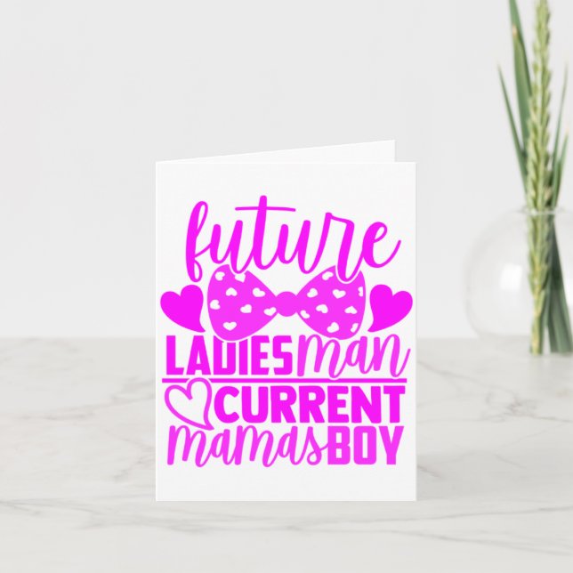 Cartão Future Ladies Man Current Mamas Boy Valentine Son  (Frente)
