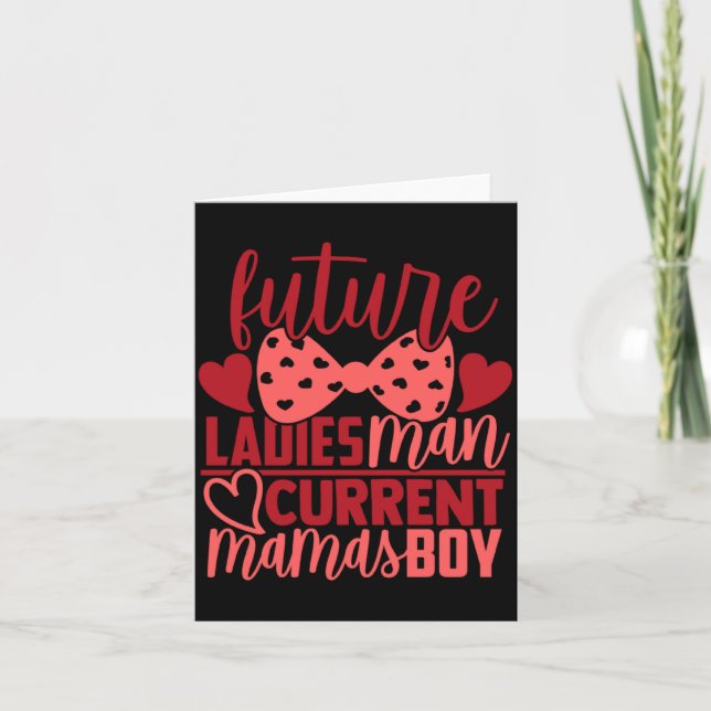 Cartão Future Ladies Man Current Mamas Boy Valentine Son  (Frente)