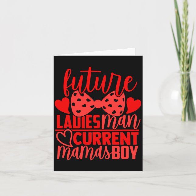 Cartão Future Ladies Man Current Mamas Boy Valentine Son  (Frente)