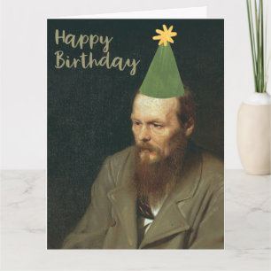 Cartão Fyodor Dostoevsky Diz Feliz Aniversário!
