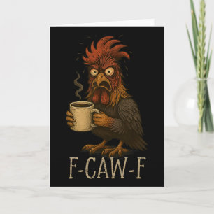 Cartão Galinheiro Fcawf Mal-humorado - Galinha Cansada Be