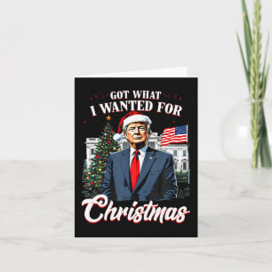 Cartão Ganhei o que Queria no Natal Trump 2024 