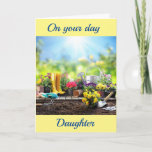 Cartão **GARDENER'S DELIGHT** DAUGHTER'S BIRTHDAY Card<br><div class="desc">WHAT A LOVELY CARD TO SEND TO YOUR "DAUGHTER" ON HER SPECIAL DAY AND THANKS FOR STOPPING BY 1 OF MY 8 STORES!</div>