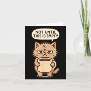Cartão Gato Engraçado Mal-Humorado Amante de Café Não é P