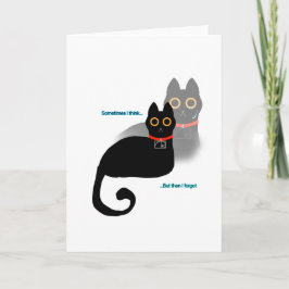 Cartão Gato Preto "Às vezes eu penso..." Meme Interior em