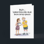 Cartão Geezer's 58th Birthday<br><div class="desc">Funny 58th Birthday Greeting Card for 58 year old male geezer</div>