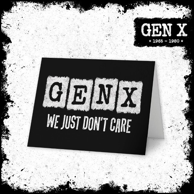 Cartão Gen X Generation X Gen Xer Engraçado Não se import (Criador carregado)