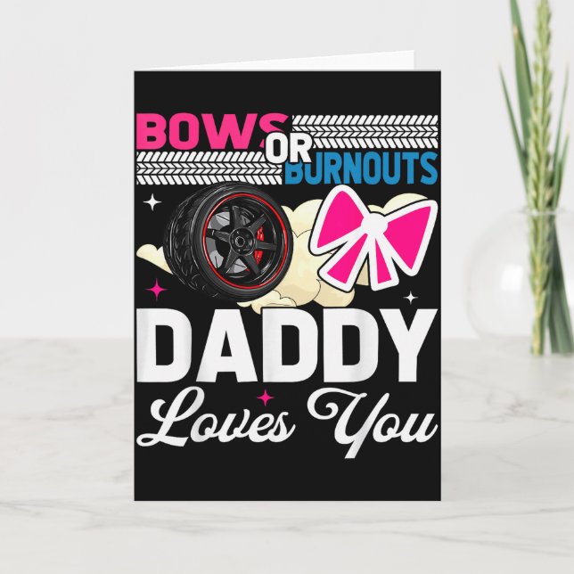 Cartão Gender Reveal Dad Est Humor Bows Or Burnouts Daddy (Frente)