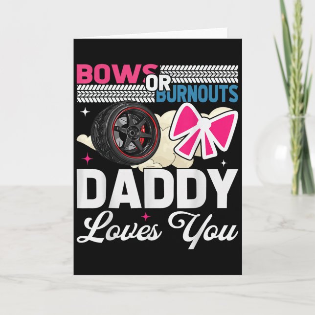 Cartão Gender Reveal Dad Est Humor Bows Or Burnouts Daddy (Frente)