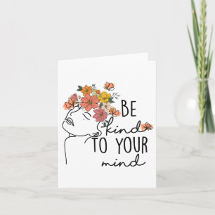 Cartão Gentil Para a Sua Mente Flor Colorida Saúde Mental