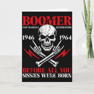 Cartão Geração Boomer Ruim Antes de Todos Vocês Maricas 1