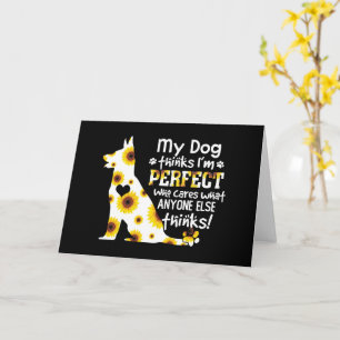 Cartão German shepherd Meu Cachorro pensa que eu sou uma