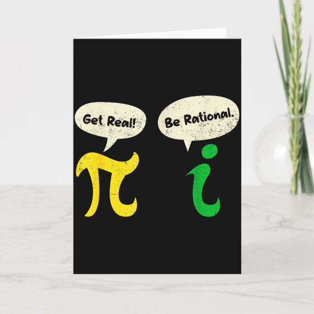 Cartão Get Real Be Rational Funny Pi Math Teacher Geek Pi (Frente)