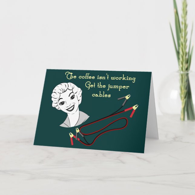 Cartão Get the Jumper Cables Greeting Card (Frente)