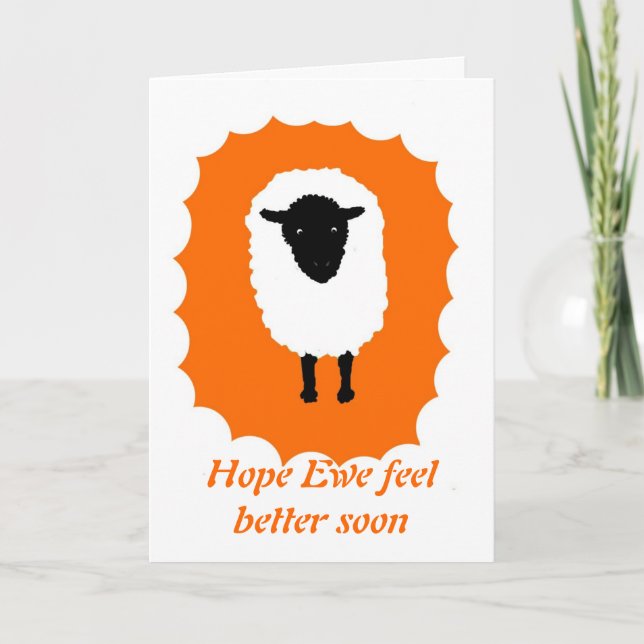 Cartão Get Well Card, Hope Ewe feel better soon. (Frente)