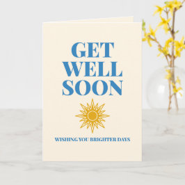 Cartão Get Well Soon Brighter Days Custom