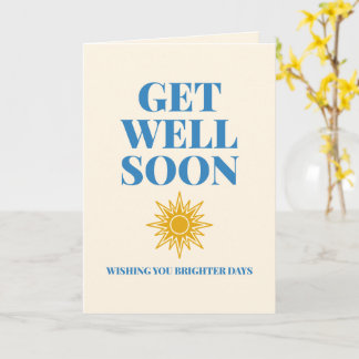 Cartão Get Well Soon Brighter Days Custom
