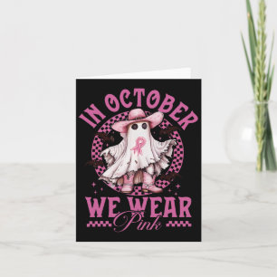 Cartão Ghost Cowgirl Em Outubro Nós Usamos Rosa Câncer de