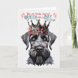 Cartão Giant Schnauzer Queen para um aniversário engraçad