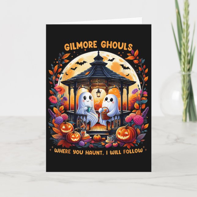 Cartão Gilmore Ghouls Onde Você Assombra Eu Irei Seguir H (Frente)