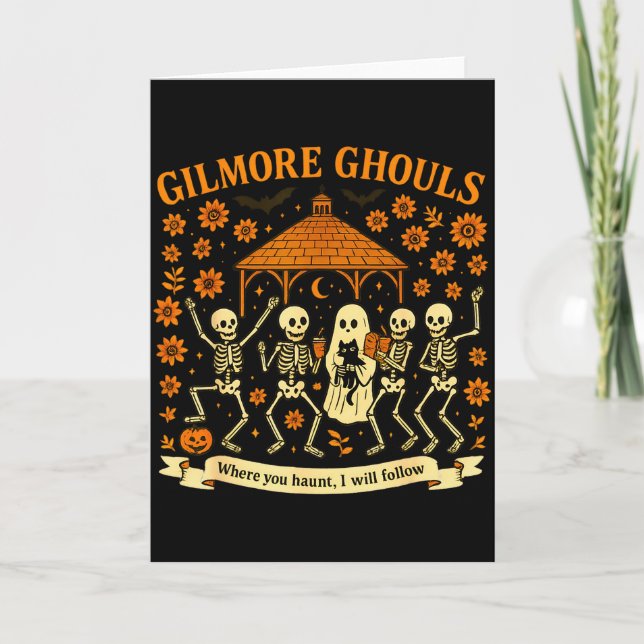 Cartão Gilmore Ghouls Onde Você Assombra Eu Vou Seguir Ha (Frente)